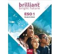 Brilliant Bright Future English 1º Eso Student S Book