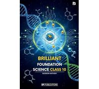 Brilliant Foundation Science - Class 10 (EditionFirst)