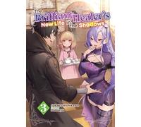 BRILLIANT HEALERS NEW LIFE IN SHADOWS NOVEL 03: 3 (Brilliant Healer's New Life in the Shadows, Light Novel, 3)