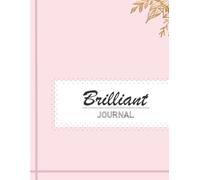 Brilliant Journal: Because Your Thoughts Deserve the Best