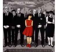 Brilliant! Tragic! by Art Brut (2011-05-23)