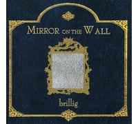 Brilling - Mirror On The Wall