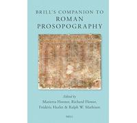 Brill's Companion to Roman Prosopography (Brill's Companions to Classical Studies)