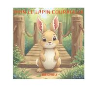 Brin le lapin courageux (Les petits héros du quotidien)