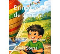 Brincadeira de Criança: Uma Aventura além das Telas