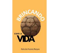 Brincando com a vida