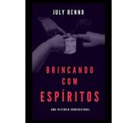 Brincando Com Espíritos (ebook)