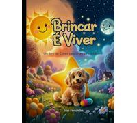 Brincar é Viver: Um Livro de Colorir para Crianças e Adultos