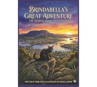 Brindabella's Great Adventure: An illustrated children's book about a Possum's adventure from Tasmania to Australia and back! 24 Pages