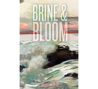 Brine and Bloom: An Illustrated Novella of Grief, Love, and the Sea