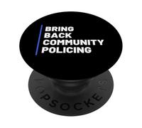 Bring Back Community Policing Police Resource Officer Cops PopSockets PopGrip Adhesivo