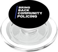 Bring Back Community Policing Police Resource Officer Cops PopSockets PopGrip para MagSafe