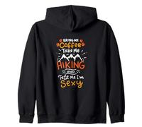 Bring Me Coffee Take Me Hiking and Dime I'm Sexy Camping Sudadera con Capucha