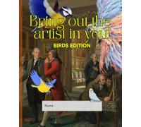 Bring out the artist in you! (Birds edition): Colouring book for kids and students (Colouring books)