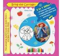 Bring the Carriage ! (The Amazing Adventures of Zolly Pony and His Best Friend, Molly)