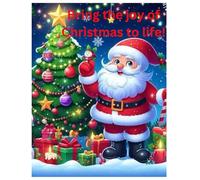 Bring the joy of Christmas to life!: Christmas fun coloring and activity book