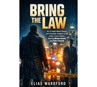 BRING THE LAW: An In-Depth Movie Review and Cinematic Analysis of the Action Crime Drama Starring Mickey Rourke and Peter Facinelli