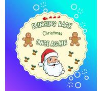 Bringing Back Christmas: A Festive Coloring Book for Teens & Adults | Cozy Holiday Scenes for Relaxation and Stress Relief