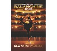 Bringing Balanchine Back the H [Alemania] [DVD]