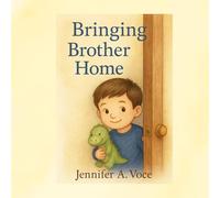 Bringing Brother Home