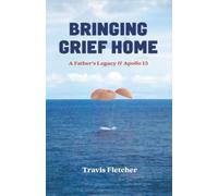 Bringing Grief Home: A Father's Legacy and Apollo 13