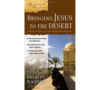 Bringing Jesus to the Desert PB (Ancient Context, Ancient Faith) by Nassif Bradley (1-Mar-2012) Paperback