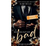 Bringing Out Her Bad, svensk utgåva, bok 1