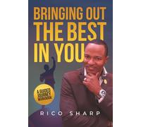 Bringing Out the Best in You: A Guided Journey Workbook