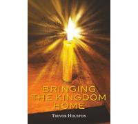 Bringing the Kingdom Home