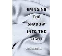 Bringing the shadow into the light: Shadow work journal