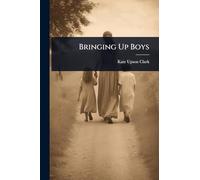 Bringing Up Boys