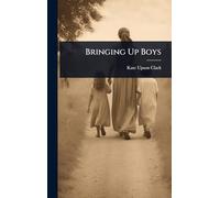 Bringing Up Boys