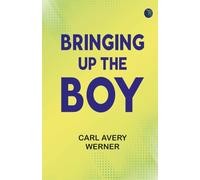 Bringing up the Boy