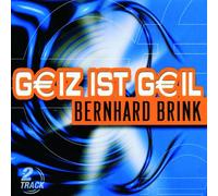 Brink,Bernhard - Geiz Ist Geil