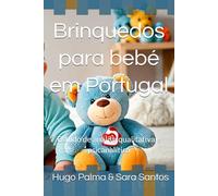 Brinquedos para bebé em Portugal: Estudo de análise qualitativa e psicanalítica