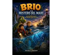 BRIO E IL MISTERO DEL MARE: UN'AVVENTURA MAGICA NEI PROFONDI SEGRETI DEL MARE