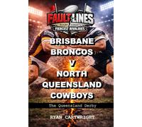 Brisbane Broncos v North Queensland Cowboys: The Queensland Derby