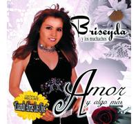 Briseyda Y Muchachos - Amor Y Algo Mas