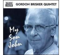 Brisker, Gordon -Quintet- - G. brisker quin. my son john