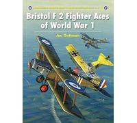 Bristol F2 Fighter Aces of World War I: No. 79 (Aircraft of the Aces)