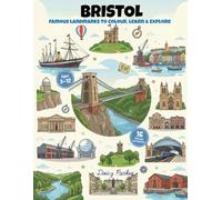 Bristol Landmarks Coloring Book for Kids: Fun & Educational UK City Coloring Pages for Kids Ages 3-12 (UK Cities Landmarks Colouring Books for Kids)