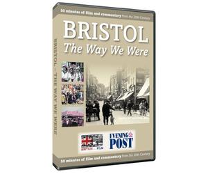 Bristol - The Way We Were DVD produced in assocation with the Bristol Evening Post