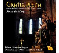 Bristol University Singers – Gratia Plena – Music For Mary – Régent