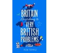Britain According To Very British Problems