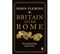 Robin Fleming Britain After Rome (Tapa blanda) Penguin History of Britain