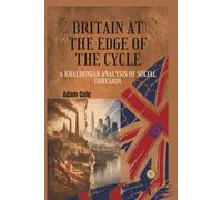 Britain at the Edge of the Cycle: A Khaldunian Analysis of Social Cohesion