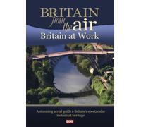 Britain From The Air - Britain At Work [Alemania] [DVD]