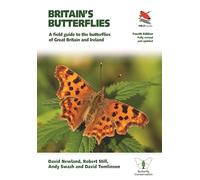 Britain's Butterflies: A Field Guide to the Butterflies of Great Britain and Ireland - Fully Revised and Updated Fourth Edition: 75 (WILDGuides)