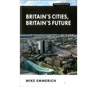 Britain's Cities, Britain's Future (Perspectives)