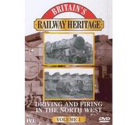Britain's Railway Heritage - Driving And Firing In The North West - Vol. 1 [DVD] [Reino Unido]